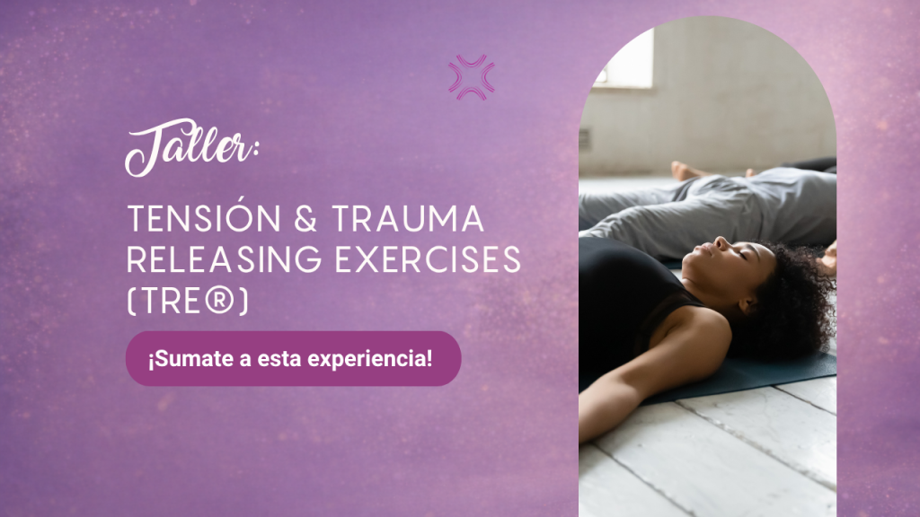 Taller: tensión & trauma releasing exercises (TRE®)