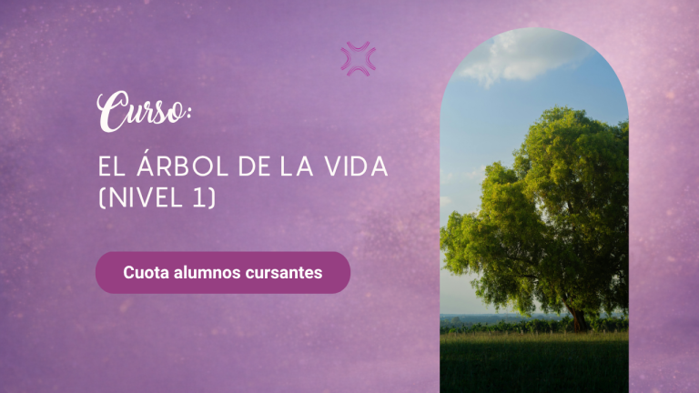 Curso: el árbol de la vida y las claves de la manifestación / Kabbalah (nivel 1). CUOTA MAYO